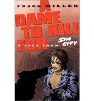 Sin City Volume 2: A Dame To Kill For Ltd