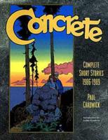 Concrete: The Complete Short Stories, 1986-1989