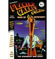 Flaming Carrot Comics Presents Flaming Carrot, Man of Mystery!