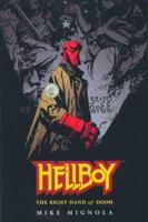 Hellboy Volume 4: The Right Hand Of Doom