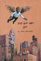 Pop Gun War Volume 1