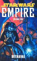 Star Wars: Empire Volume 1 Betrayal