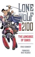 Lone Wolf 2100 Volume 2: The Language Of Chaos