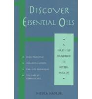 Discover Essential Oils