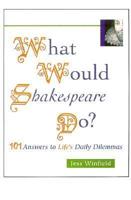 What Would Shakespeare Do?