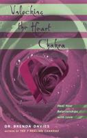 Unlocking the Heart Chakra