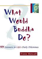 What Would Buddha Do?