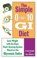 The Simple 0-To-10 GI Diet
