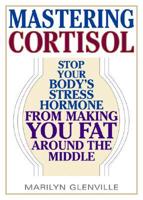 Mastering Cortisol