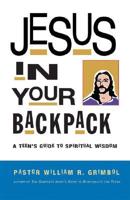 Jesus in Your Backpack