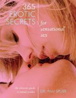 365 Erotic Secrets for Sensational Sex