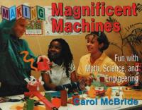 Making Magnificent Machines