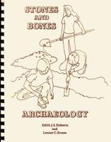 Stones and Bones: Archaeology