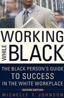 Working While Black
