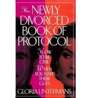The Newly Divorced Book of Protocol