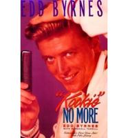 Edd Byrnes "Kookie" No More