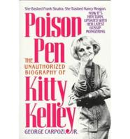 Poison Pen : The Unauthorized Biography of Kitty Kelley