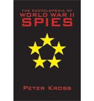 The Encyclopedia of World War II Spies