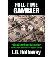 Full-Time Gambler