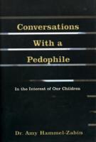 Conversations With a Pedophile