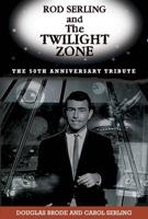 Rod Serling and The Twilight Zone