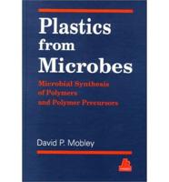 Plastics from Microbes
