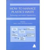 How to Manage Plastics Waste