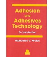 Adhesion and Adhesives Technology