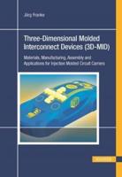 Three-Dimensional Molded Interconnect Devices (3D-MID)