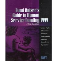 Fund Raiser's Guide to Human Service Funding 1999