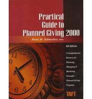 Practical Guide to Planned Giving 2000