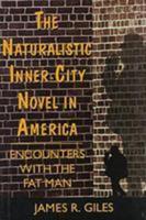 The Naturalistic Inner-City Novel in America