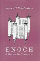 Enoch, a Man for All Generations