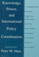 Knowledge, Power, and International Policy Coordination