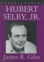 Understanding Hubert Selby, Jr