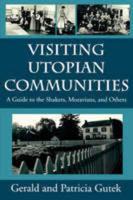 Visiting Utopian Communities