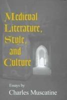 Medieval Literature, Style, and Culture