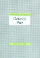 Understanding Octavio Paz