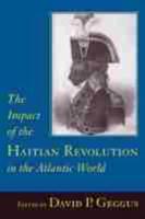 The Impact of the Haitian Revolution in the Atlantic World