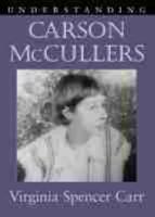 Understanding Carson McCullers