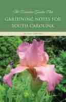 The Columbia Garden Club's Gardening Notes for South Carolina