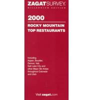 Zagatsurvey 2000 Rocky Mountain Top Restaurants