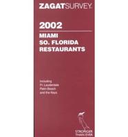 Zagat 2002 Miami and South Florida Restaurants