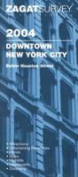 Zagatsurvey 2004 Downtown New York City