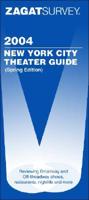 Zagat Survey 2004 New York City Theater Spring