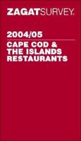 Zagatsurvey 2004/05 Cape Cod & The Islands Restaurants