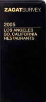 Zagat 2005 Los Angeles So. California Restaurants