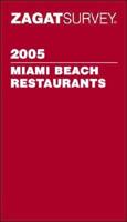 ZagatSurvey 2005 Miami Beach Restaurants
