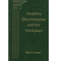 Disability Discrimination and the Workplace