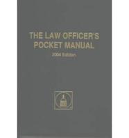 The Law Officer's Pocket Manual 2004
